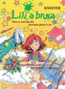 Lili, a bruxa - vira a escola de pernas para o ar