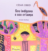 Sou indígena e sou criança