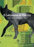 O lobisomem da Paulista e outras aventuras para o  ano inteiro