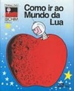 Como ir ao mundo da lua
