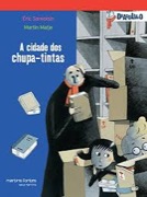 A cidade dos Chupa-Tintas