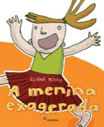  A menina exagerada