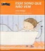 Esse sono que não vem