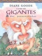 O livro dos gigantes & dos pequenininhos