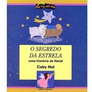 O segredo da estrela - uma história de Natal