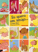 Eu quero um amigo…