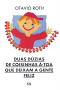 Duas dúzias de coisinhas à-toa que deixam a gente feliz