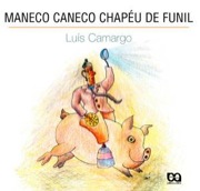 Maneco Caneco chapéu de funil 