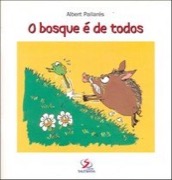 O bosque é de todos