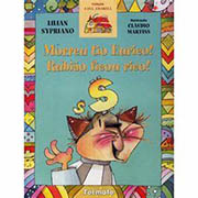 Morreu tio Eurico! Rubião ficou rico!