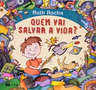 Quem vai salvar a vida?