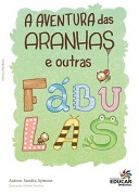 A aventura das aranhas e outras fábulas