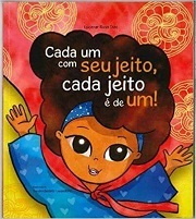 Cada um com seu jeito, cada jeito é de um!