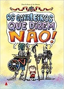 Os cavaleiros que dizem não!