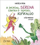 A incrível Serena contra o temível Aspiraldo