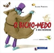 O bicho medo e seus segredos