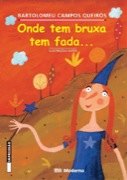 Onde tem bruxa tem fada