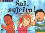 Sai sujeira: cuidados com o corpo