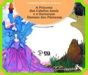 A princesa dos cabelos azuis e o horroroso homem dos pântanos 