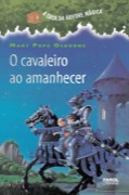 A Casa da Árvore Mágica - O cavaleiro ao amanhecer