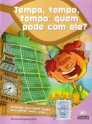 Tempo, tempo, tempo: quem pode com ele?