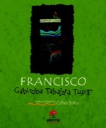 Francisco Gabiroba Tabajara Tupã